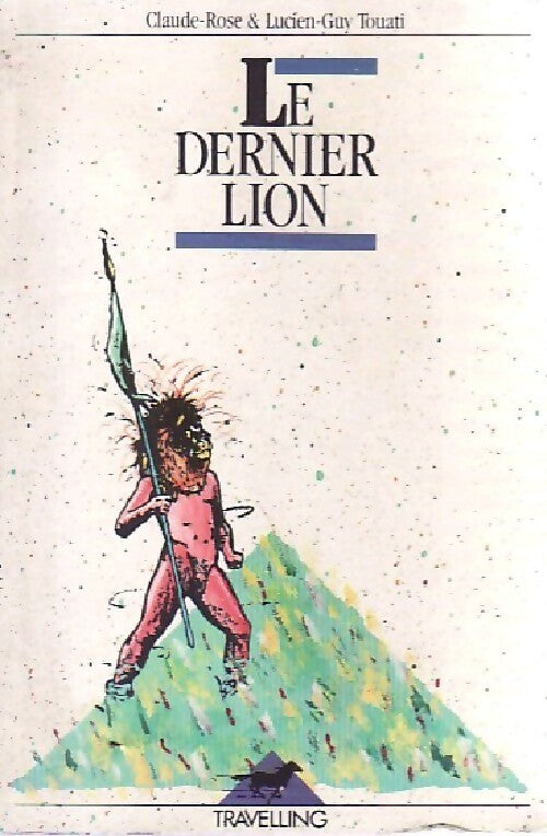Livrenpoche : Le dernier lion - Lucien-Guy Touati, Charles Touati - Livre