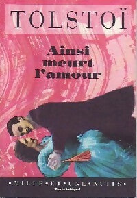 Livrenpoche : Ainsi meurt l'amour & autres récits - Comte Léon L. Tolstoï - Livre