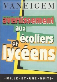 Avertissements aux écoliers et lycéens - Raoul Vaneigem -  La petite collection - Livre