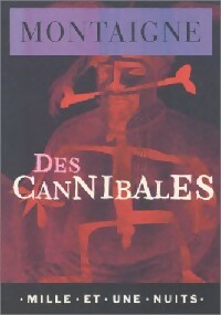 Livrenpoche : Des cannibales - Michel De Montaigne - Livre