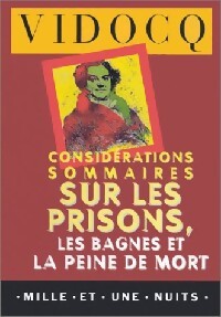 Considérations sommaires sur les prisons - Eugène-François Vidocq - Livre