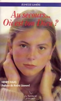Livrenpoche : Au secours... Où est ton Dieu ? - Henry Haas - Livre