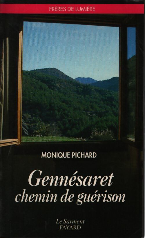 Gennésareth chemin de guérison - Monique Pichard - Livre
