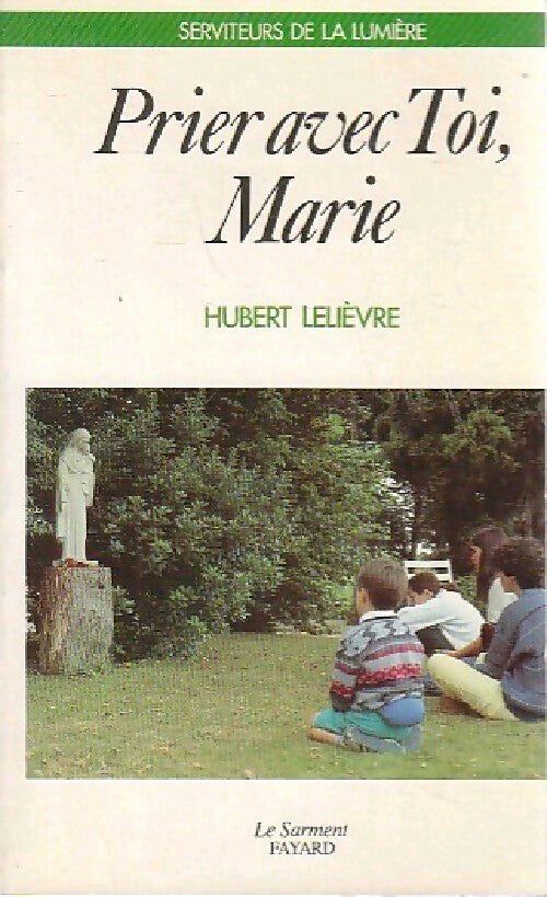 Livrenpoche : Prier avec toi, Marie - Hubert Lelièvre - Livre