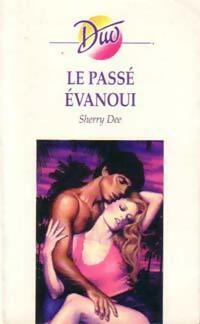 Livrenpoche : Le passé évanoui - Sherry Dee - Livre
