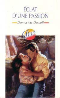 Eclat d'une passion - Donna McDowell -  Duo - Livre