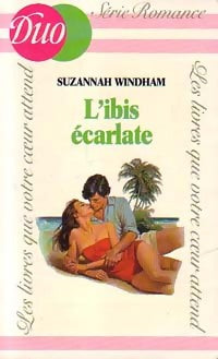 Livrenpoche : L'ibis écarlate - Suzannah Windham - Livre