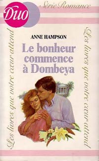 Livrenpoche : Le bonheur commence à Dombeya - Anne Hampson - Livre