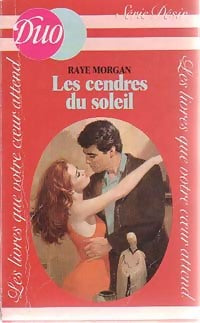 Livrenpoche : Les cendres du soleil - Raye Morgan - Livre