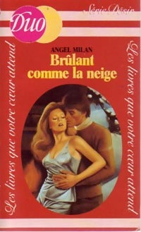 Livrenpoche : Brûlant comme la neige - Angel Milan - Livre