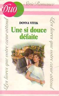 Livrenpoche : Une si douce défaite - Donna Vitek - Livre
