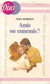Livrenpoche : Amis ou ennemis ? - Nora Roberts - Livre