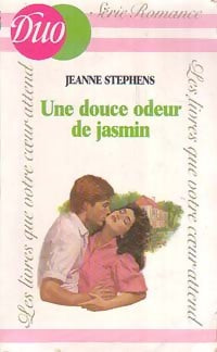 Une douce odeur de jasmin - Jeanne Stephens -  Duo, Série Romance - Livre