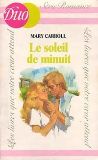 Livrenpoche : Le soleil de minuit - Mary Carroll - Livre