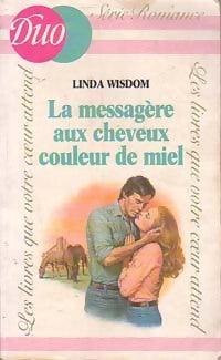 Livrenpoche : La messagère aux cheveux couleur de miel - Linda Wisdom - Livre