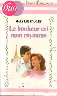 Le bonheur est mon royaume - M.L. Stanley -  Duo, Série Romance - Livre