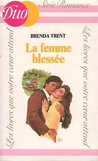 Livrenpoche : La femme blessée - Brenda Trent - Livre