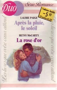 Livrenpoche : Après la pluie, le soleil / La rose d'or - Laurie Paige, Betsy McCarty - Livre