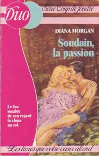 Livrenpoche : Soudain, la passion - Diana Morgan - Livre