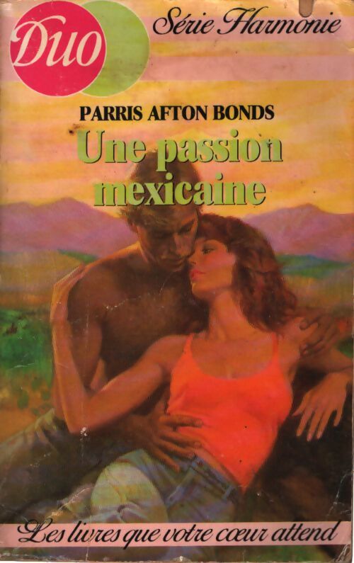 Une passion mexicaine - Parris Afton Bonds - Livre