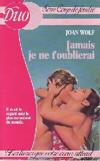 Livrenpoche : Jamais je ne t'oublierai - Joan Wolf - Livre