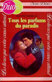 Livrenpoche : Tous les parfums du paradis - Suzanne Michelle - Livre