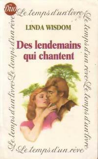 Livrenpoche : Des lendemains qui chantent - Linda Wisdom - Livre