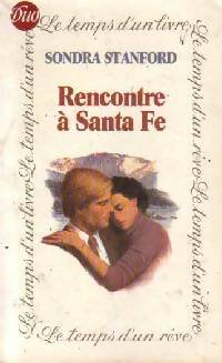 Livrenpoche : Rencontre à Santa Fe - Sondra Stanford - Livre