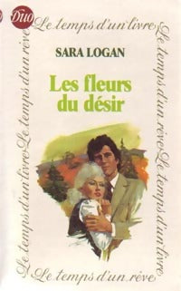 Livrenpoche : Les fleurs du désir - Sara Logan - Livre