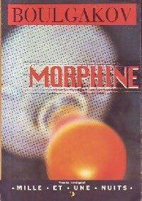 Morphine - Mikhaïl Boulgakov - Livre