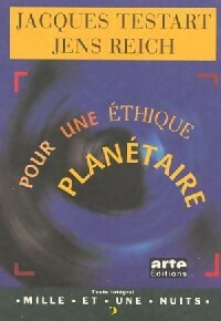 Livrenpoche : Pour une éthique planétaire - Jacques Testart, Jens Reich - Livre