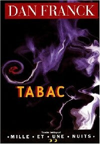 Livrenpoche : Tabac - Dan Franck - Livre