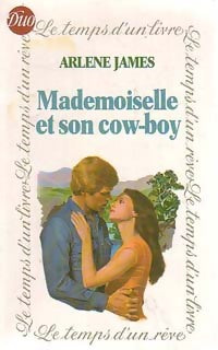Livrenpoche : Mademoiselle et son cow-boy - Arlene James - Livre