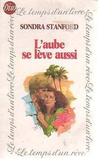 Livrenpoche : L'aube se lève aussi - Sondra Stanford - Livre