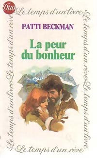 Livrenpoche : La peur du bonheur - Patti Beckman - Livre