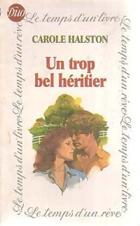 Livrenpoche : Un trop bel héritier - Carole Halston - Livre