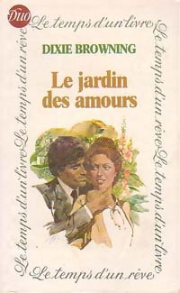 Livrenpoche : Le jardin des amours - Dixie Browning - Livre