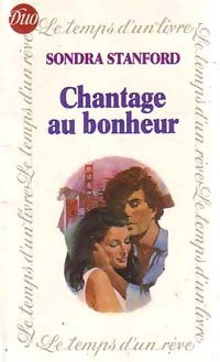 Livrenpoche : Chantage au bonheur - Sondra Stanford - Livre