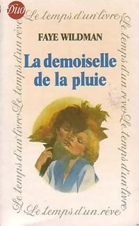 Livrenpoche : La demoiselle de la pluie - Faye Wildman - Livre