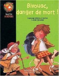 Livrenpoche : Bivouac, danger de mort ! - Pascale Védère d'Auria - Livre