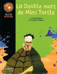 Livrenpoche : La double mort de Mimi Turtle - Lisette Morival - Livre