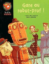 Livrenpoche : Gare au robot-prof ! - Christian Grenier - Livre