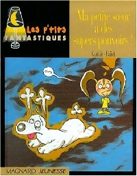 Livrenpoche : Ma petite soeur a des super pouvoirs ! - Gudule - Livre