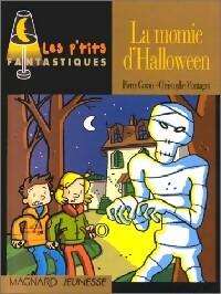 La momie d'Halloween - Pierre Coran -  Les p'tits fantastiques - Livre