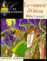Livrenpoche : Le manoir d'Orleur - Didier Convard - Livre