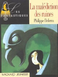 La malédiction des ruines - Philippe Delerm -  Les fantastiques - Livre