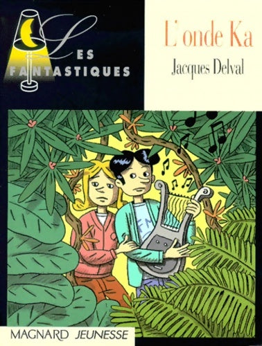 Livrenpoche : L'onde Ka - Jacques Delval - Livre