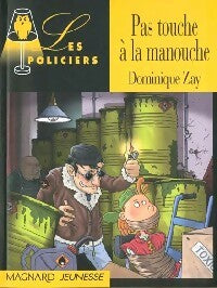 Livrenpoche : Pas touche à la manouche - Dominique Zay - Livre