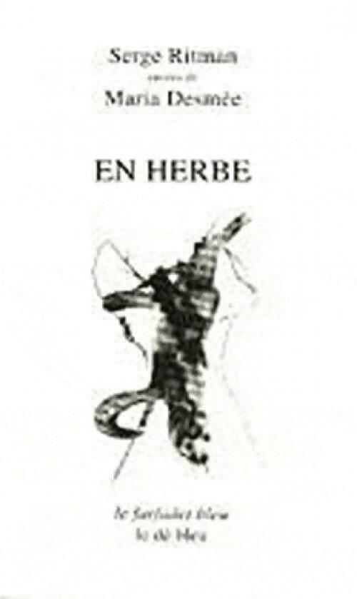 Livrenpoche : En herbe - Serge Ritman, Maria Desmée - Livre