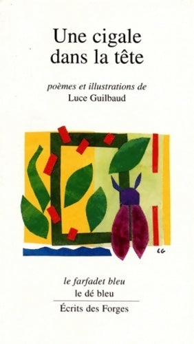Livrenpoche : Une cigale dans la tête - Guilbaud - Livre